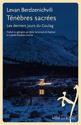 tenebres-sacrees-les-derniers-jours-du-goulag
