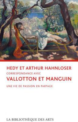 vallotton-manguin-hahnloser-correspondance-1908-1928