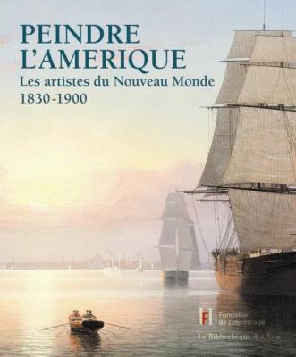 peindre-l-amErique-les-artistes-du-nouveau-monde-1830-1900