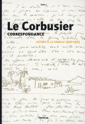 le-corbusier-correspondance-tome-1-lettres-À-la-famille-1900-1925