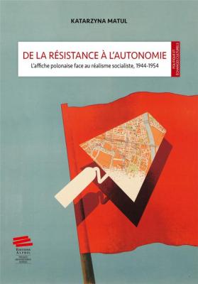 de-la-resistance-a-l-autonomie-l-affiche-polonaise-face-au-realisme-socialiste-1944-1954