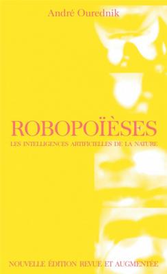 robopoieses-les-intelligences-artificielles-de-la-nature