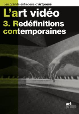 l-art-vidEo-3-redEfinitions-contemporaines