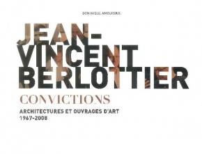jean-vincent-berlottier-convictions-architectures-et-ouvrages-d-art-1967-2008