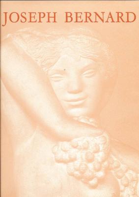 joseph-bernard-catalogue-raisonnE-de-l-oeuvre-sculptE