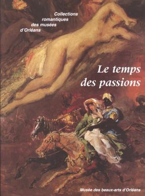 le-temps-des-passions-collections-romantiques-des-musees-d-orleans