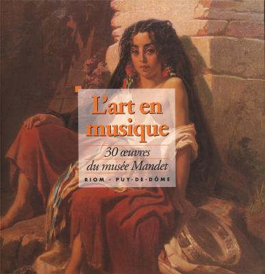 l-art-en-musique-30-oeuvres-du-musee-mandet-