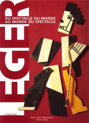 fernand-leger-du-spectacle-du-monde-au-monde-du-spectacle-