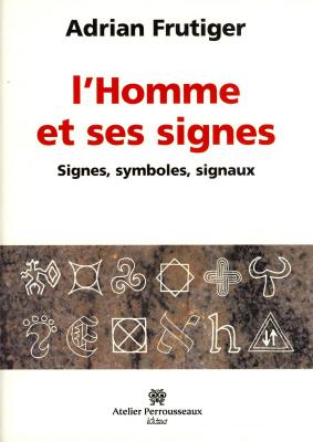 l-homme-et-ses-signes-signes-symboles-signaux