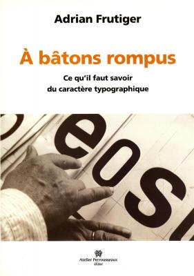 a-batons-rompus-ce-qu-il-faut-savoir-du-caractere-typographique