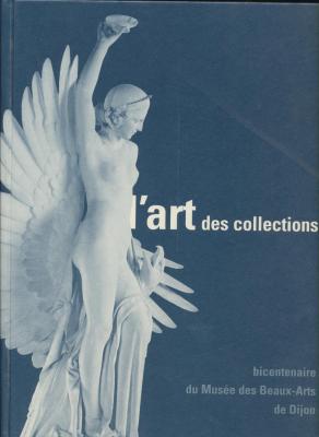l-art-des-collections-du-siEcle-des-lumiEres-À-l-aube-d-un-nouveau-millEnaire-