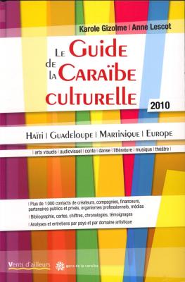 le-guide-de-la-caraibe-culturelle-2010