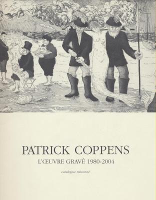 patrick-coppens-l-oeuvre-grave-1980-2004-catalogue-raisonne
