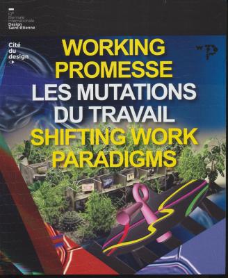 working-promesse-les-mutations-du-travail-shifting-work-paradigms