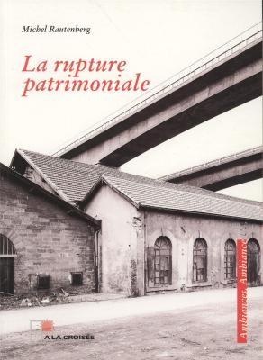 la-rupture-patrimoniale-