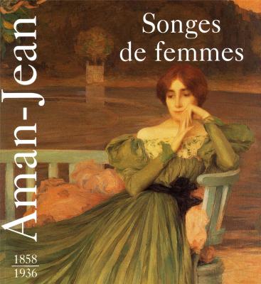 aman-jean-1858-1936-songes-de-femmes-