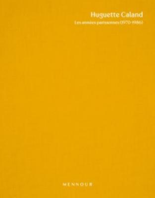 huguette-caland-les-annees-parisiennes-1970-1986-