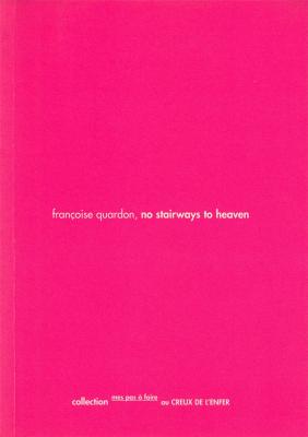 francoise-quardon-no-stairways-to-heaven-