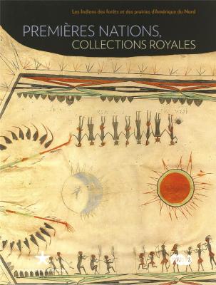 premieres-nations-collections-royales-les-indiens-des-forets-et-des-prairies-d-amerique-du-nord