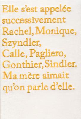 elle-s-est-appelee-successivement-rachel-monique-szyndler-calle-pagliero-gonthi
