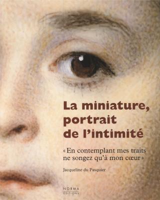 la-miniature-portrait-de-l-intimitE