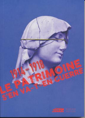 1914-1918-le-patrimoine-s-en-va-t-en-guerre