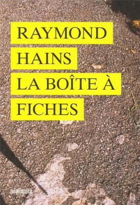 raymond-hains-la-boite-a-fiches