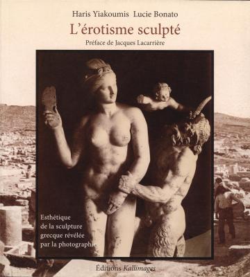 l-erotisme-sculpte-bilingue-francais-grec-esthetique-de-la-sculpture-grecque-revelee-par-la-phot