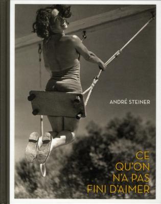 andrE-steiner-ce-qu-on-n-a-pas-fini-d-aimer
