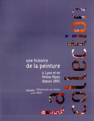 histoire-de-la-peinture-À-lyon-et-en-rhOne-alpes-depuis-1865