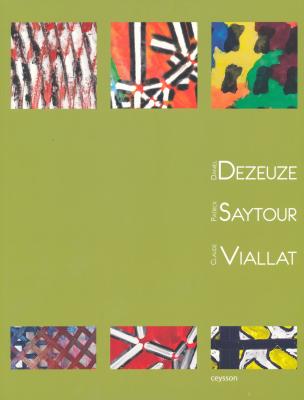 daniel-dezeuze-patrick-saytour-claude-viallat