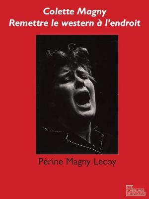 colette-magny-remettre-le-western-a-l-endroit