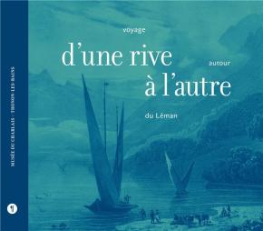 d-une-rive-À-l-autre-voyage-autour-du-lEman