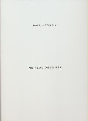 martin-szekely-ne-plus-dessiner