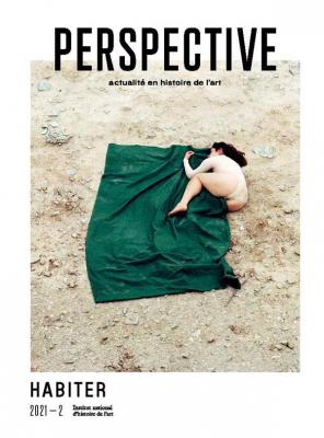 perspective-actualite-en-histoire-de-l-art-2021-2-habiter