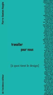 travailler-pour-nous-À-quoi-tient-le-design