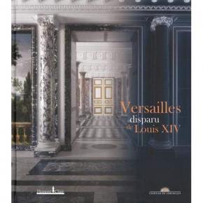 versailles-disparu-de-louis-xiv