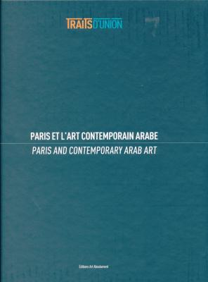 traits-d-union-paris-et-l-art-contemporain-arabe