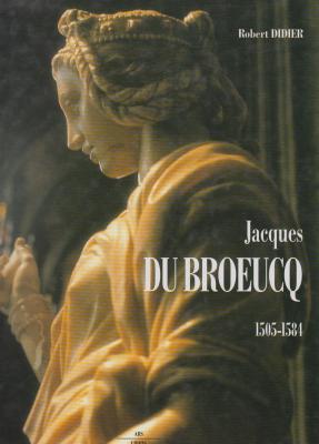 jacques-du-broeucq-sculpteur-et-maItre-artiste-de-l-empereur-1505-1584