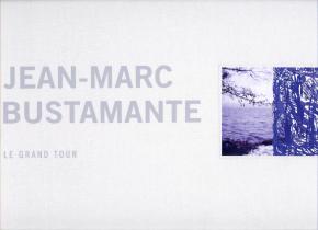 jean-marc-bustamante-le-grand-tour