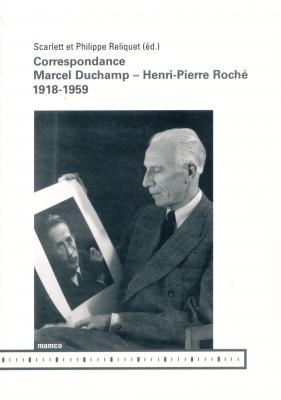 correspondance-marcel-duchamp-henri-pierre-roche-1918-1959-
