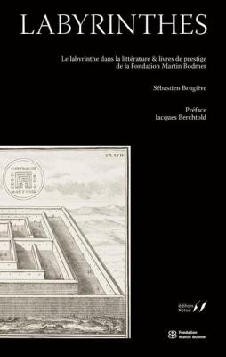 labyrinthes-dedales-litteraires-et-bibliophiliques-a-la-fondation-martin-bodmer