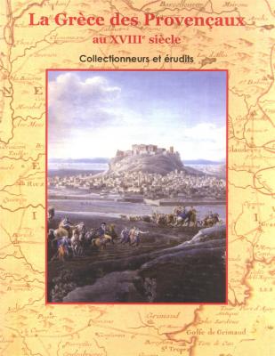 la-grece-des-provencaux-au-xviiie-siecle-collectionneurs-et-erudits-