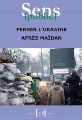 cahiers-sens-public-17-18-penser-l-ukraine-apres-maIdan
