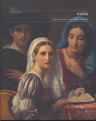 varia-peintures-et-dessins-de-vignon-À-wahrol-peintures-et-dessins-du-xviie-au-xxe-siEcles