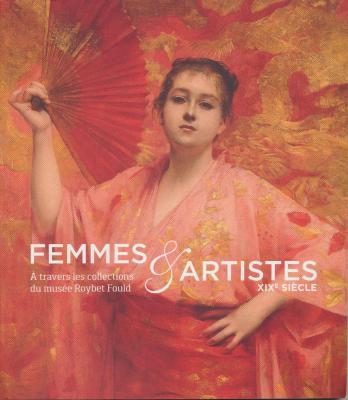 femmes-et-artistes-au-xixe-siEcle-À-travers-les-collections-du-musEe-roybet-fould