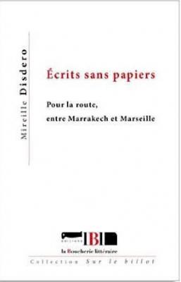 ecrits-sans-papiers-pour-la-route-entre-marrakech-et-marseille