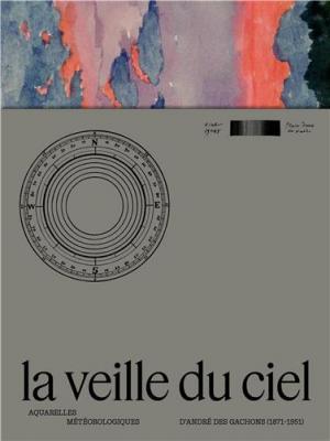 la-veille-du-ciel-aquarelles-meteorologiques-d-andre-des-gachons
