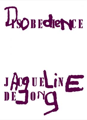 jacqueline-de-jong-disobedience