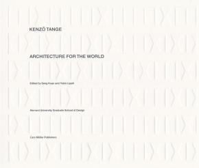 kenzo-tange-architecture-for-the-world-anglais